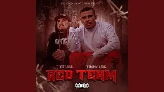Red Team (feat. Tito Loc)