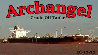 Archangel Crude Oil Tanker Arriving in Liverpool
