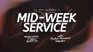 Midweek Service with Pastor Amaechi Udeaku | 28th January, 2026