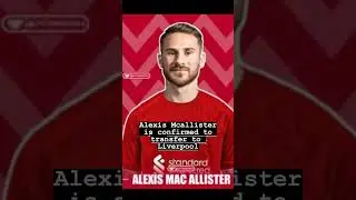 Alexis Mac Allister to LFC