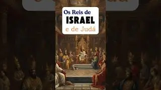 👑 Lista Completa dos Reis de Israel e Jud&aacute;! 📜 #ReisDaB&iacute;blia #Hist&oacute;riaB&iacute;blica #EstudoF&aacute;cil