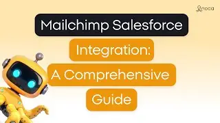 Mailchimp Salesforce Integration: A Comprehensive Guide