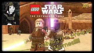 Reliving the Prequel Memes on My Journey Through Lego Star Wars: The Skywalker Saga Part #2