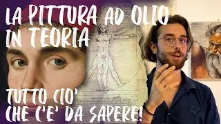 LA PITTURA ad OLIO  - TUTTO CIO' CHE C'è DA SAPERE !  TEORIA - CORSO di PITTURA ad OLIO
