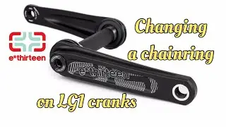How To Change a Chainring on an E*thirteen LG1 crank