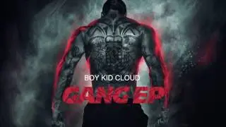 Boy Kid Cloud - Gang EP