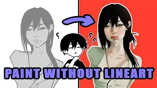 PAINTING WITHOUT LINEART IS HARD... UNLESS YOU DO THIS