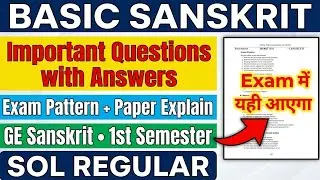 BASIC SANSKRIT Important Questions Answer 1st Semester GE SANSKRIT Question Paper SOL REGULAR