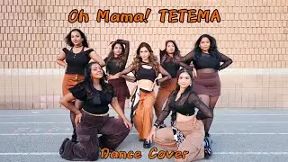 Oh Mama! TETEMA | Dance Cover | #norafatehi   #rayvanny  #shreyaghoshal 