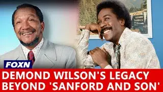 Demond Wilson: A Legacy Beyond 'Sanford and Son'