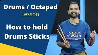 How to hold Drums sticks Hindi | Free Drums lesson | Octapad tutorial