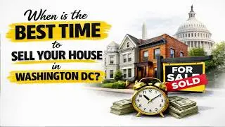 When is the best time to sell your house in Washington DC