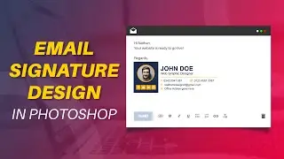 Email signature design in Photoshop | Photoshop Tutorial for beginners