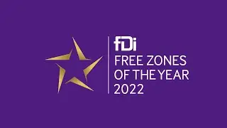 fDi's Global Free Zones of the Year 2022 &ndash; Awards presentation