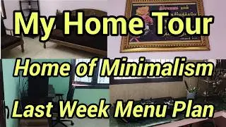 My Home Tour Home of Minimalism and Last Week Menu Plan