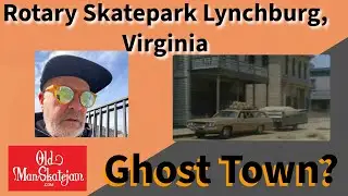 Lynchburg, VA skatepark tour??  Is this place a ghost town like the one on The Brady Bunch?
