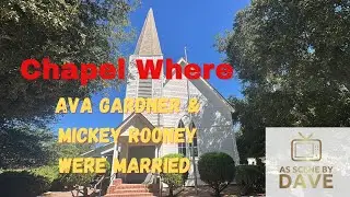 Hollywood History Mickey Rooney & Ava Gardner's Wedding Chapel Site