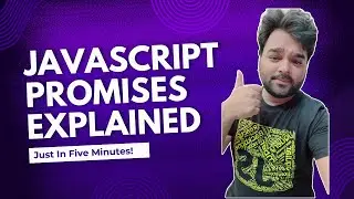 Unlocking the Power of JavaScript Promises for Efficient Asynchronous Programming [Hindi]