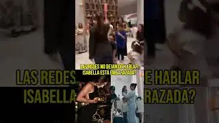 un posible embarazo de Isabella Ladera 🤰T&uacute; qu&eacute; piensas? 👀#IsabellaLadera #Rumores #Chisme