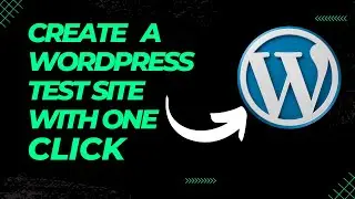 Create a WordPress test site with one click