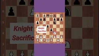 Amazing Knight Sacrifice in the Ruy Lopez #chessgame