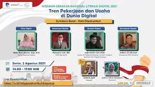 Literasi Digital - Tren Pekerjaan dan Usaha Di Dunia Digital (Payakumbuh - 02/08/2021)