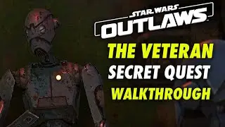 Star Wars Outlaws THE VETERAN Quest Guide Walkthrough