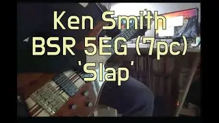 Ken Smith BSR-5EG sound smaple - slap (series/parellel)