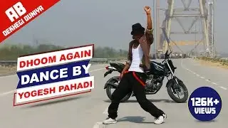 Dhoom Again song dance by yogesh pahadi tribute to the hrithik roshan