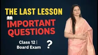 The Last Lesson 🔥 Important Questions (Part 2) | Class 12 English | Board Exam 2026