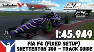 iRacing FIA IR04 F4 Snetterton 300 - 1:45.949 (Using Fixed Setup) - Track Guide