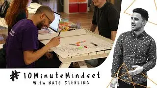 The Importance of Human Connection in Design - Nate Sterling | #10MinuteMindset Ep. 5