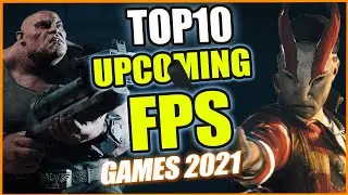 MOST Awaited NEW FPS GAMES UPCOMING 2021 | TOP 10 GAMES