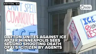 Dayton unites against ICE after Minneapolis sees second shooting death of U.S. citizen