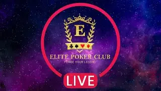 🛑TRỰC TIẾP | ELITE MULTIDAY FINAL DAY | ELITE POKER CLUB
