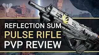 Destiny: REFLECTION SUM | Pulse Rifle PvP Review