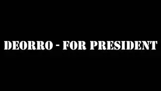 Deorro - For President