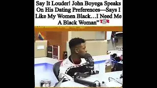 John Boyega Speaks on His Dating Preferences &mdash; I Like My Black Women&hellip; I Need Me A Black Women!