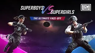 BGMI Superboys vs Supergirls | The Ultimate Face-Off