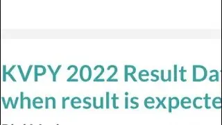 KVPY 2022 RESULT DATE,TIME ANNOUNCED, HOW TO DOWNLOAD,LATEST NEWS KVPY RESULT 2022 RELEASED TODAY