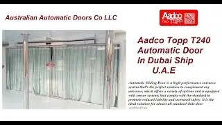 AADCO TOPP T240 (Made in Italy) Automatic Sliding Door Operator at Dubai Ship, U.A.E