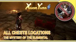 Xuan-Yuan Sword VII | All Chests Locacations (The Mystery of the Elemental Quest)