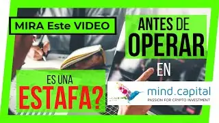 ❗ Lo que NO TE CUENTAN de MIND CAPITAL || Es una ESTAFA ❓ Como FUNCIONA MINDCAPITAL ❓ 👀
