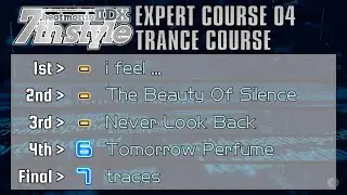 beatmaniaIIDX - 7thstyle EXPERT COURSE 04 : TRANCE DP