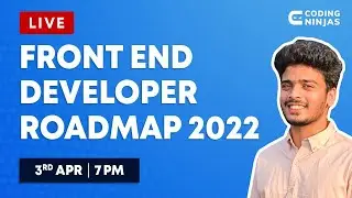 Front End Developer Roadmap 2022 | Complete Front End Developer Roadmap | Coding Ninjas