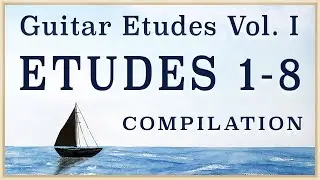 Guitar Etudes - Volume I (Etudes 1-8) Compilation - free PDF