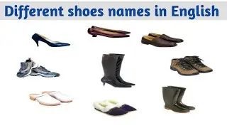 || Different types of shoes || अलग अलग प्रकार के जूते ||