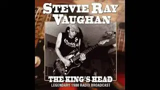 Stevie Ray Vaughan - The King 's Head