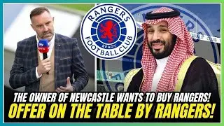 Newcastle BILLIONAIRE's SECRET PLAN to Transform Rangers into EUROPEAN GIANTS Revealed! rangers news
