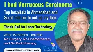 Verrucous carcinoma managed By Laser